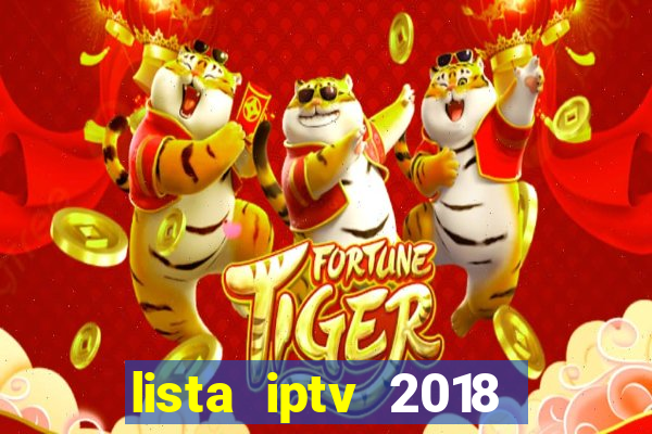 lista iptv 2018 gratis atualizada futebol